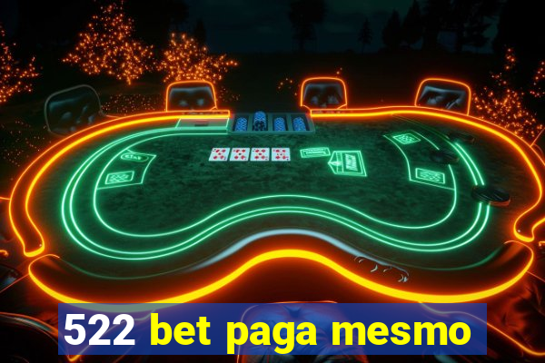 522 bet paga mesmo